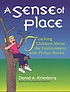A sense of place : teaching children about the... de Daniel A Kriesberg