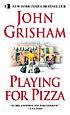 Playing for pizza door John Grisham