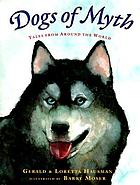 Dogs of myth : tales from around the world