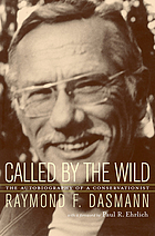 Called by the wild : the autobiography of a conservationist