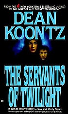 The servants of twilight