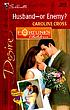 Husband-or enemy? von Caroline Cross