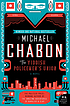 The Yiddish Policemen's Union : a novel por Michael Chabon