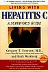 Living with hepatitis C : a survivor's guide por Gregory T Everson