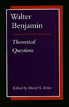 Walter Benjamin : theoretical questions