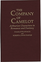 The company of Camelot : Arthurian characters in romance and fantasy