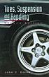 Tires, suspension, and handling 著者：  John C Dixon 