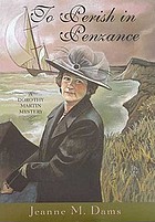 To perish in Penzance : a Dorothy Martin mystery