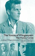 The voices of Wittgenstein : the Vienna circle : Ludwig Wittgenstein and Friedrich Waismann