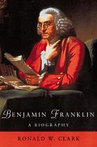 Benjamin Franklin : a biography
