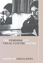The feminism and visual culture reader