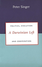 A Darwinian left :  politics, evolution, and cooperation
