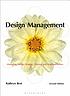 Design management : managing design strategy,... by Kathryn Best
