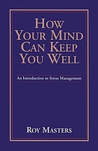 How your mind can keep you well