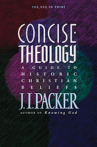 Concise theology : a guide to historic Christian beliefs