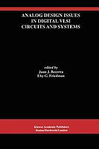 Analog design issues in digital VLSI circuits and systems