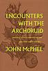 Encounters with the archdruid 著者：  John McPhee 