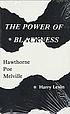 The power of blackness : Hawthorne, Poe, Melville door Harry Levin