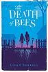 The death of bees : a novel by  Lisa O'Donnell 