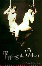 Tipping the velvet