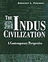 The Indus civilization : a contemporary perspective de Gregory L Possehl