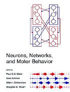Neurons, networks, and motor behavior