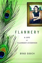 Flannery : a life of Flannery O'Connor