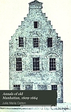 Annals of old Manhattan, 1609-1664
