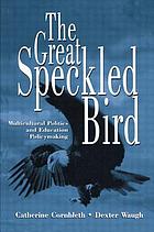 The great speckled bird : multicultural politics and education policymaking