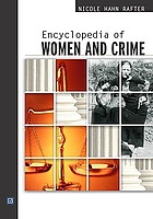 Encyclopedia of women and crime