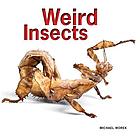 Weird insects.