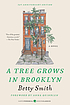 A tree grows in Brooklyn von Betty Smith