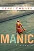Manic : a memoir by  Terri Cheney 