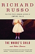 The whore's child : and other stories by  Richard Russo 