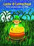 Lucky O'Leprechaun by  Jana Dillon 