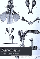 Darwinism; an exposition of the theory of natural selection, with some of its applications,