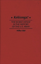 Kekionga! : the worst defeat in the history of the U.S. Army