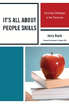 It's all about people skills : surviving challenges in the classroom
