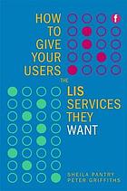 How to give your users the LIS services they want