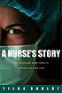 A nurse's story : life, death, and in-between... 著者：  Tilda Shalof 