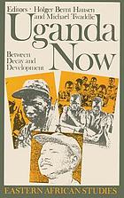 Uganda now : between decay & development