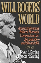 Will Rogers' world : America's foremost political humorist comments on the twenties and thirties--and eighties and nineties