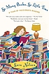 So many books, so little time : a year of passionate... de Sara Nelson