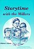 Storytime with the Millers by Mildred A Martin
