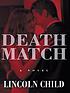 Death match door Lincoln Child