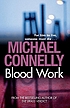 Blood work von Michael Connelly