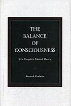 The balance of consciousness : Eric Voegelin's political theory