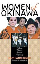 Women of Okinawa : nine voices from a garrison island