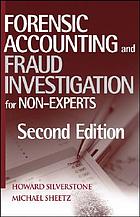 Forensic accounting and fraud investigation for non-experts