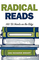 Radical reads : 101 YA novels on the edge